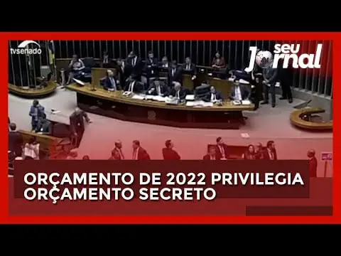 Orçamento de 2022 privilegia orçamento secreto