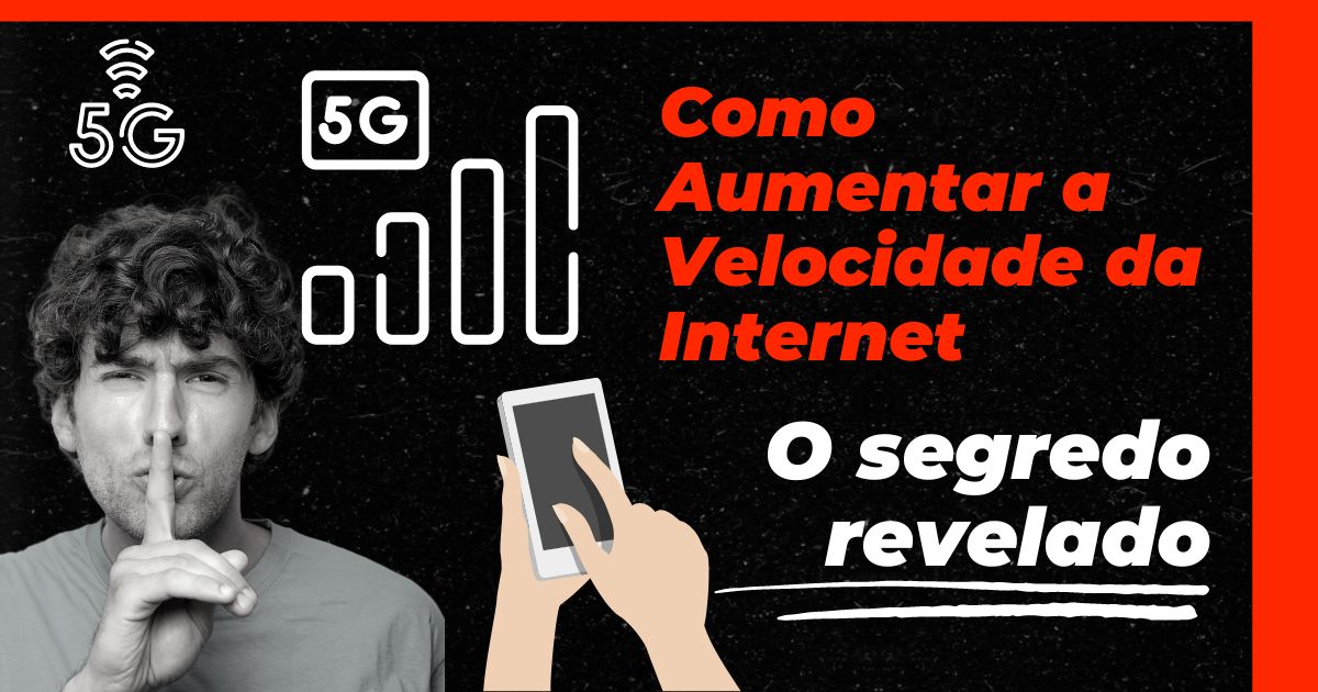 Como Aumentar a Velocidade da Internet